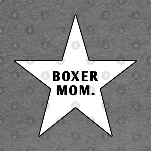 Boxer Mom With Star by BlackMeme94